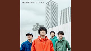 Brian the Sun - Sunday