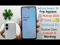 Infinix Smart 10 Android 15 Frp bypass Game Over 🆕 Method 💯 Done 👍✅ Google Account Remove Easy Trick