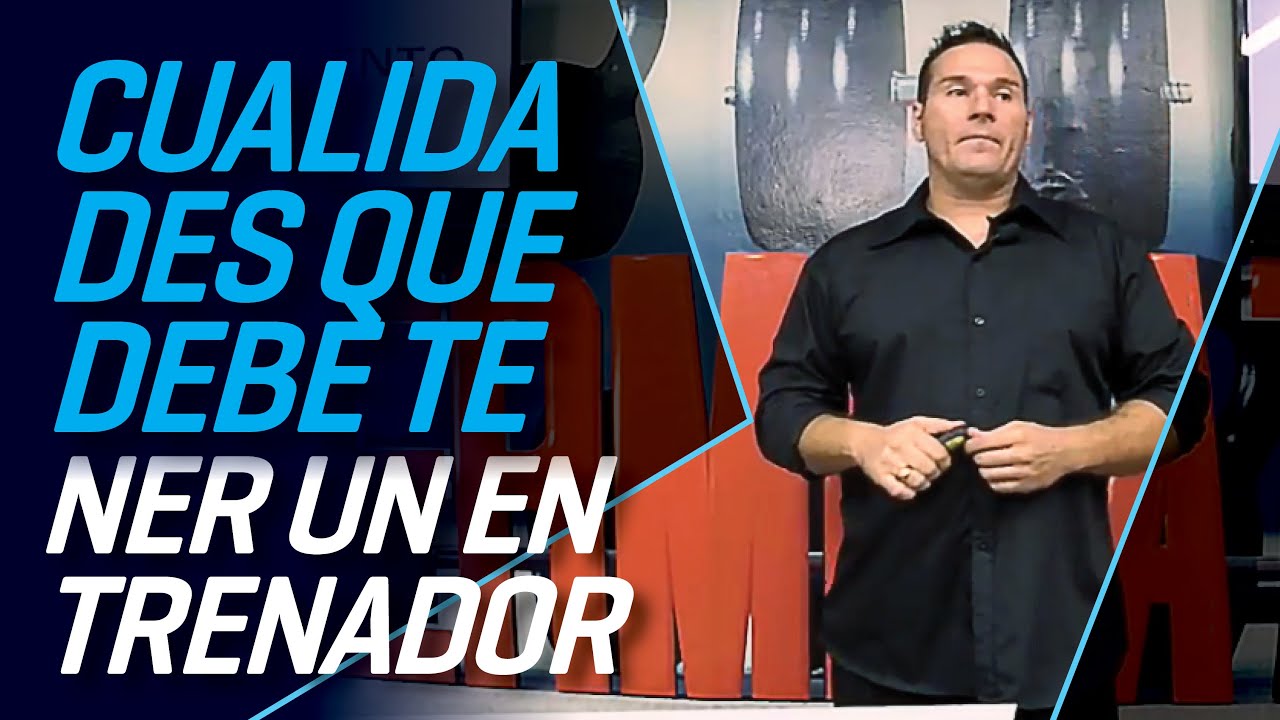 Cualidades que debe tener un entrenador Entrenador Certificacion En Cualidades que debe tener un entrenador Entrenador Certificacion En