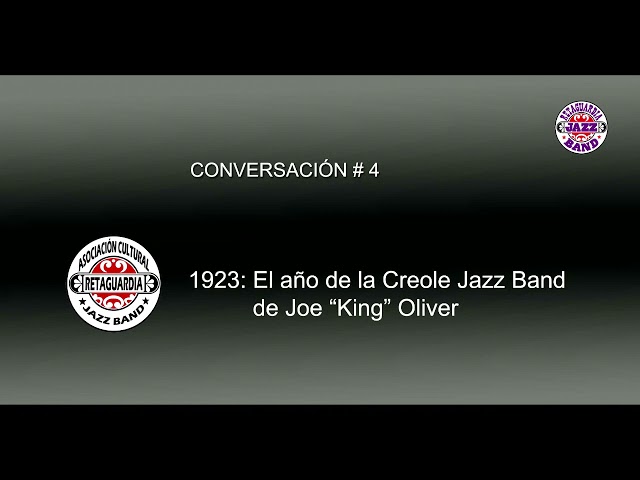 Conversación 4: 1923, el año de la Creole Jazz Band y Joe 