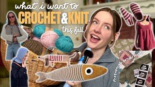 what i want to knit & crochet this fall (+ announcement 👀)