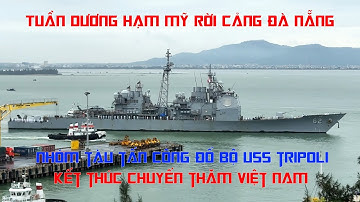 Cận cảnh Tuần Dương Hạm CG-62 USS Robert Smalls rời cảng Đà Nẵng, kết thúc chuyến thăm Việt Nam.