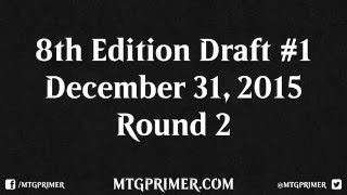 Buddy Draft - 8th Edition Draft #1 - ROUND 2