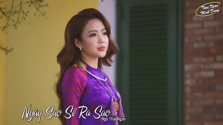 NGAY MAI SE RA SAO . NGO THAI NGAN