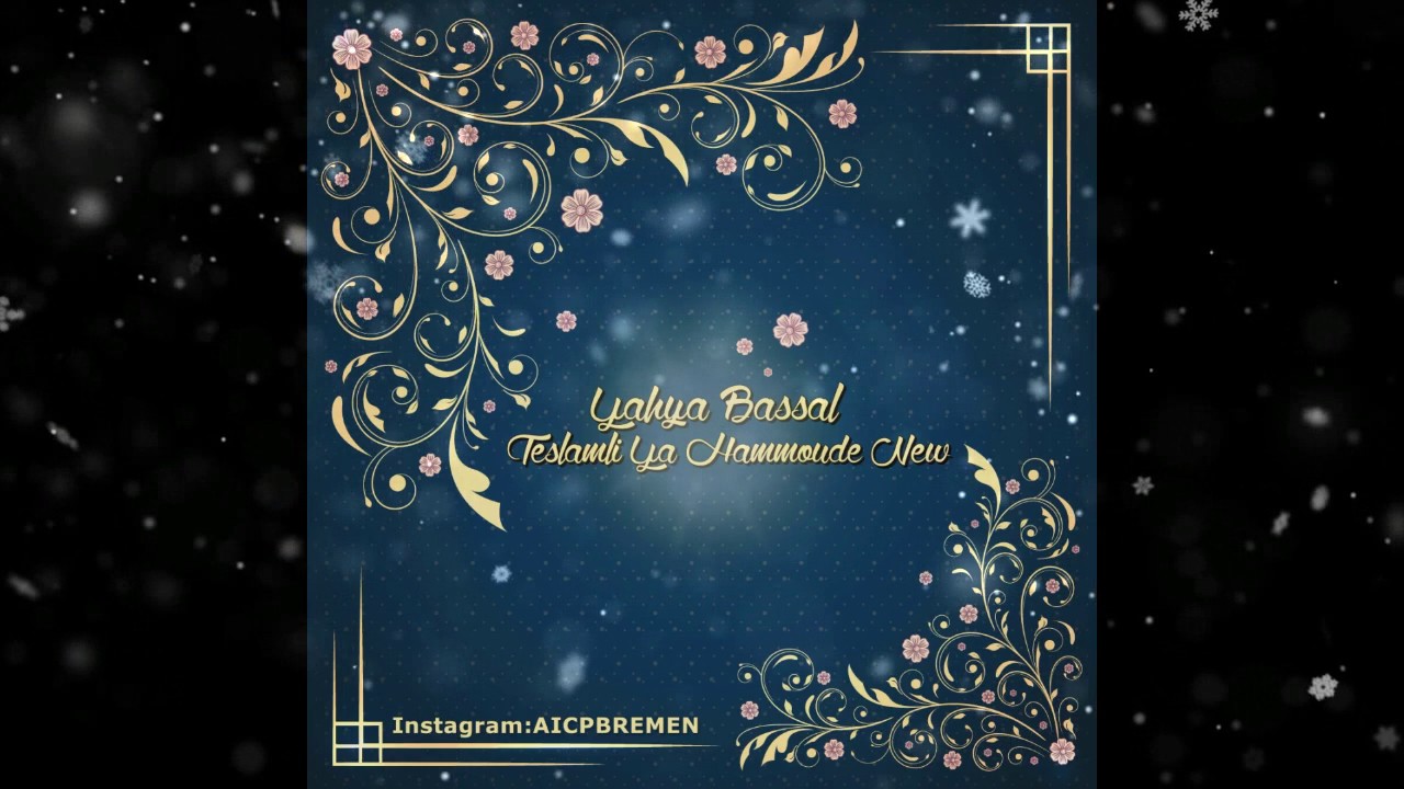 Yahya Bassal Teslamli Ya Hammoude New