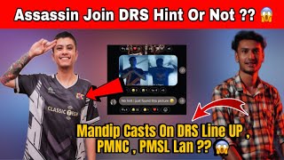 Assassin join DRS Hint or Not ?? Mandip Casts ON DRS Line UP ?? 4M Day-2 #horaa #anshyt #cr7horaa