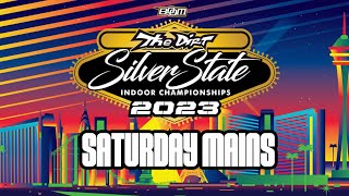 Saturday Mains | 2023 Silver State Indoor Championship