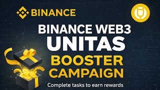 Binance Unitas Booster Campaign Binance Web 3 Unitas