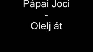 Pápai Joci - Ölelj át