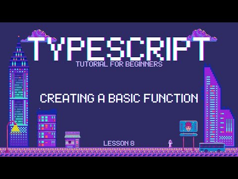 Typescript for Beginners -  Creating a Basic Function - Lesson 8