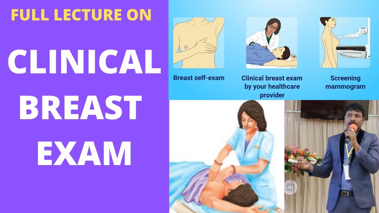 CLINICAL BREAST EXAMINATION/ BREAST CANCER SCREENING/ MALE & FEMALE