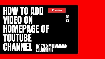 How to Add video on Homepage of YouTube Channel