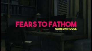 Fears to fathom: Carson House OST - Store music | By DedLighter