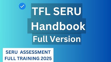 SERU Assessment FULL Training TFL - PHV driver Handbook Free Learning 2025 (UPDATED) - NEW SERU Test