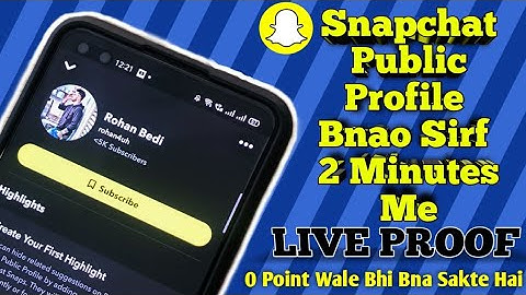 Get Subscribe Button on Snapchat and make your profile Public