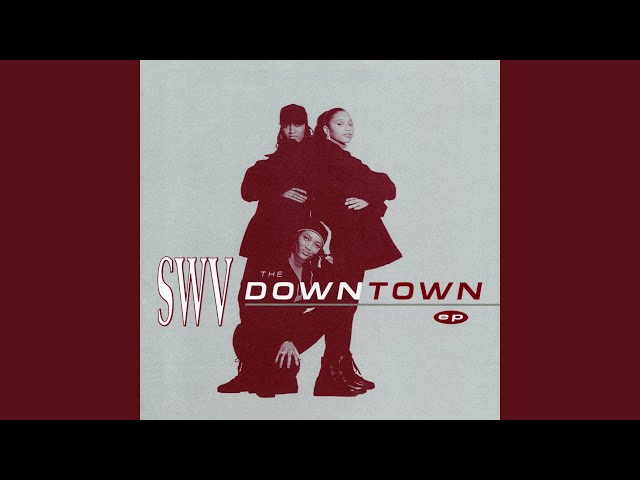 SWV  - Downtown Jazzy Remix