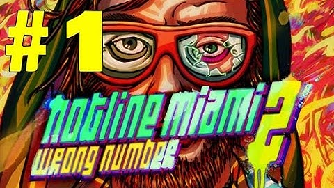 Hotline Miami 2: Wrong Number Walkthrough Part 1 Intro/Beginning PS4 No Commentary