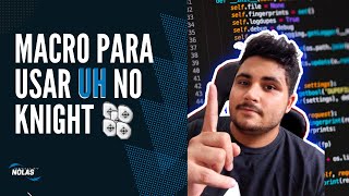 Macro usar UH no Knight - Não deixe mas seu EK morrer na hunt