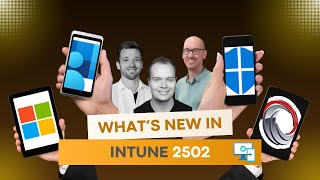 What's new in Microsoft Intune (2502)