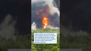 Ukraine Sets Major Oil Refinery Ablaze in Largest-Ever Drone Attack on Moscow