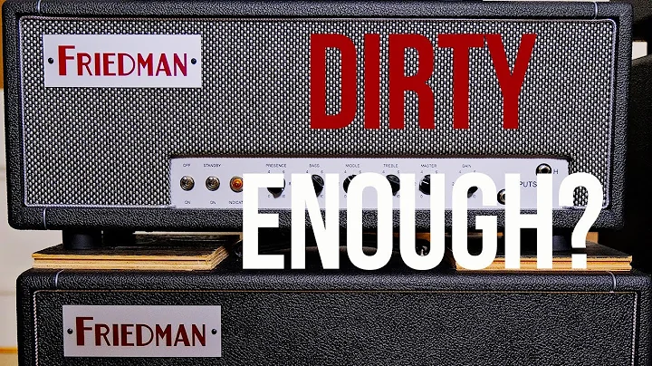 My First Friedman Amp - Dirty Shirley!