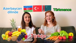 Meyve Ve Sebze İsimleri 🇹🇷🇦🇿🇹🇲