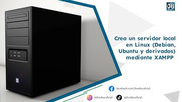 Crear un servidor local en Linux (Debian, Ubuntu y derivados) con XAMPP