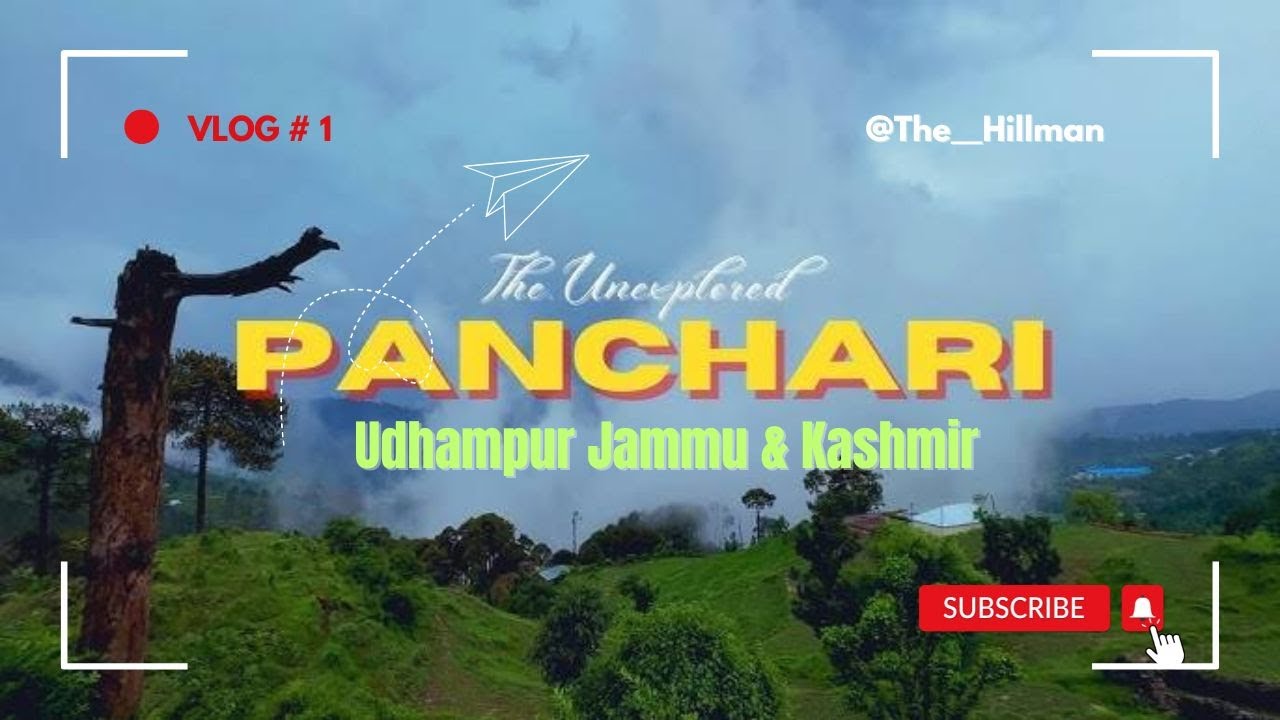 Panchari Hills – A Hidden Paradise in Udhampur | Scenic Beauty & Holiness Place. #thehillman