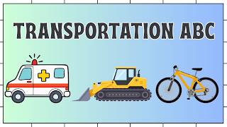ABC English Vehicles – A to Z Transportation for Young Learners