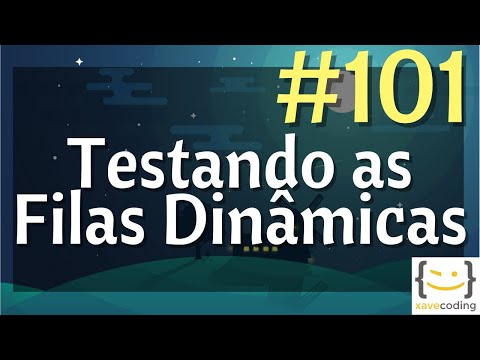 Estruturas de Dados 1 - #101 Testando as Filas Dinâmicas