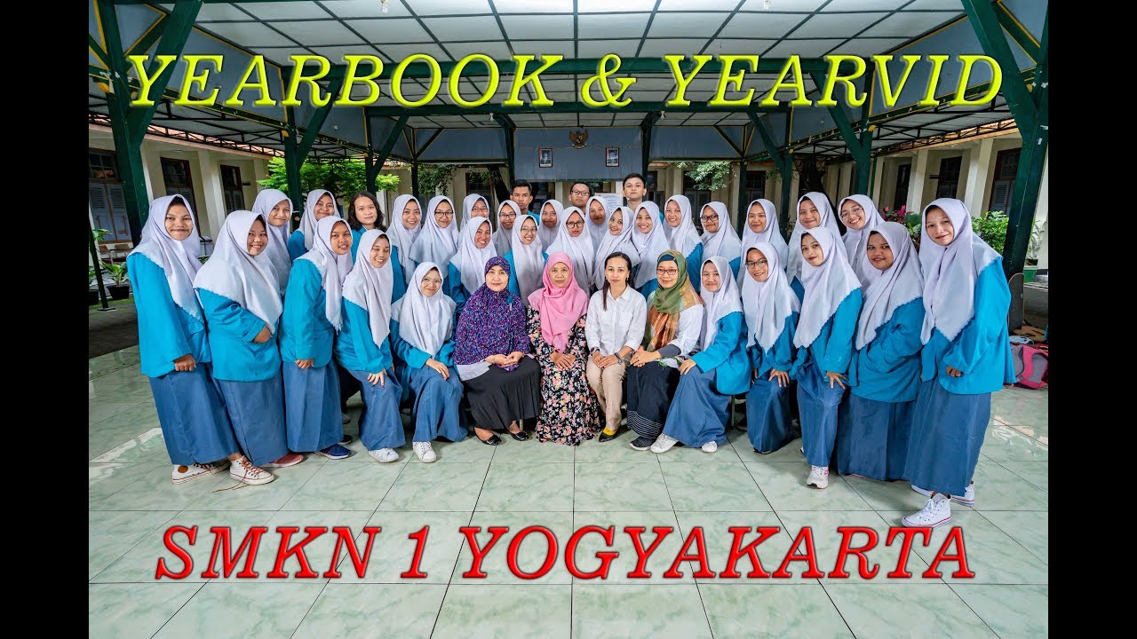 SMKN 1 YOGYAKARTA 2018 - Year Book & Year Vid [ FULL VIDEO ] Saroya Picture