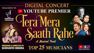 FULL SHOW | TERA MERA SAATH RAHE | 30 MUSICIANS | LIVE CONCERT | SIDDHARTH ENTERTAINERS