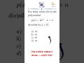 Find n for Polynomial Divisibility | Remainder Theorem Trick