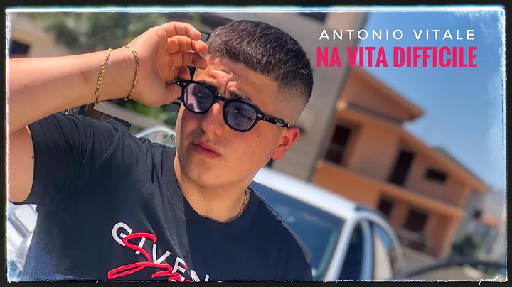 Antonio Vitale - Na vita difficile (Ufficiale 2020)