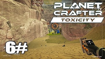 Toxicity Planet Crafter Clearing Mining Site Part 6 4K
