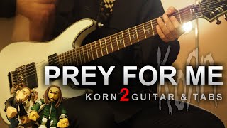 KORN - Prey For Me (2 guitar cover + tabs)