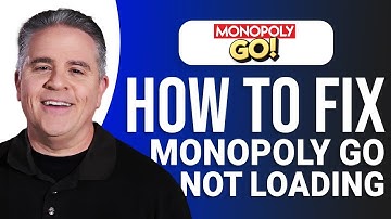 How to Fix Monopoly Go Not Loading: Easy Guide