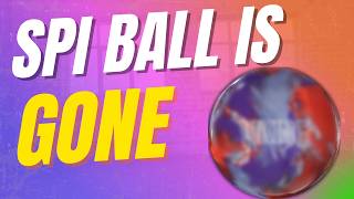 Player Profile An SPI Ball is GONE! Discontinued Bowling Ball News!