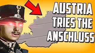Austria Tries to Anchluss but it Goes A Bit Wrong (HOI4) Austria Tries to Anchluss but it Goes A Bit Wrong (HOI4)