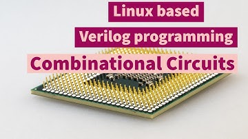Linux based Verilog programming- Combinational circuits