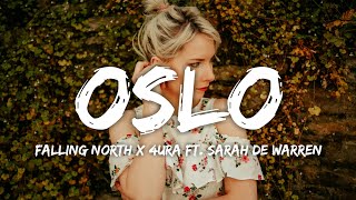 Falling North & 4URA ft. Sarah de Warren - OSLO (Lyric Video)