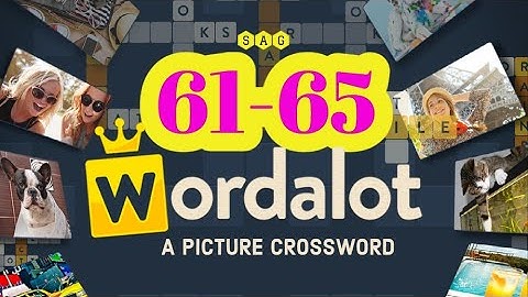 WORDALOT level 61 62 63 64 65 answers