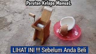 PARUTAN KELAPA MANUAL MODEL BARU | RIVIEW JUJUR DISINI !!!