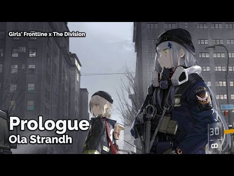 [Girls' Frontline] The Division - Prologue (Seamless 30m)