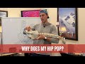 Why Does Your Hip Pop