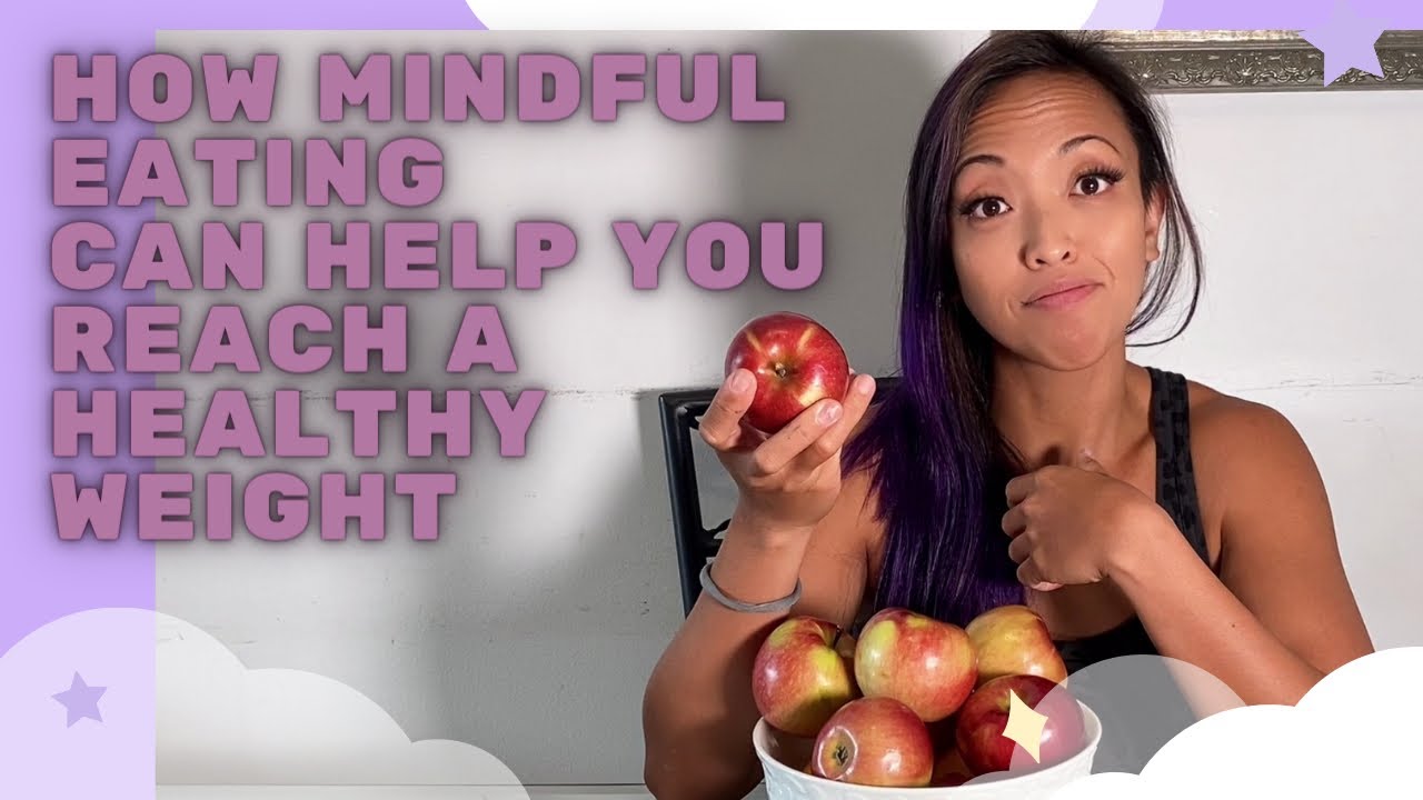 How mindful eating can help you reach a healthy weight? - YouTube