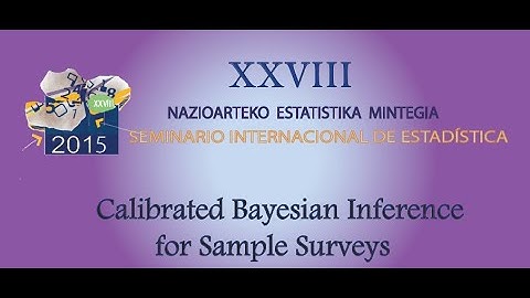 Calibrated Bayesian Inference for Sample Surveys. Roderick Little