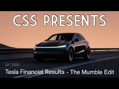 Tesla Q1 2025 Earnings - The Mumble Edit