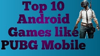 Top 10 Android Games Like PUBG Mobile screenshot 5