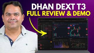Dhan Trading Platform Review &amp; Demo - DEXT T3 Full Review